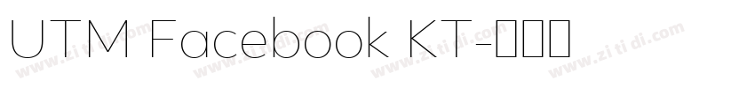 UTM Facebook KT字体转换